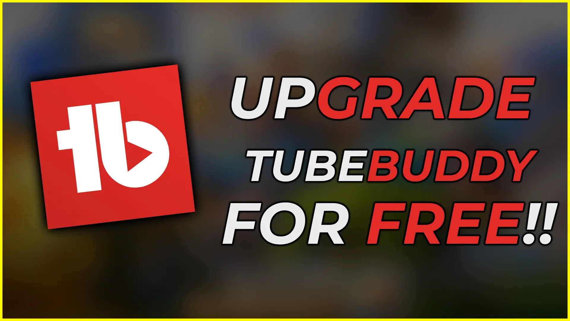 upgrade tubebuddy for free