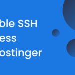 Enable SSH Access in Hostinger